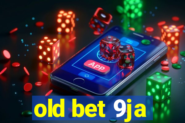 old bet 9ja